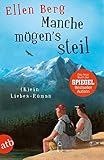 Manche mögen's steil: (K)ein Liebes-Roman