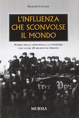 L'influenza che sconvolse il mondo