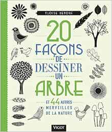 Amazonfr 20 Façons De Dessiner Un Arbre Et 44 Autres