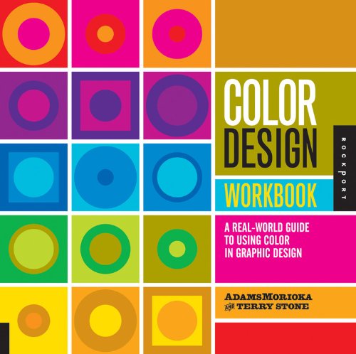 Download Color Design Workbook: A Real World Guide to Using Color in Graphic Design