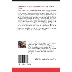 Control de la palomilla del tomate con Agave Cocui: Evaluación de extractos acuosos de Agave cocui, para el c