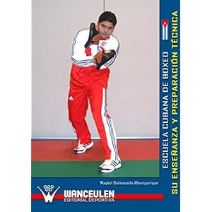 Escuela cubana de boxeo: su enseñanza y preparación técnica