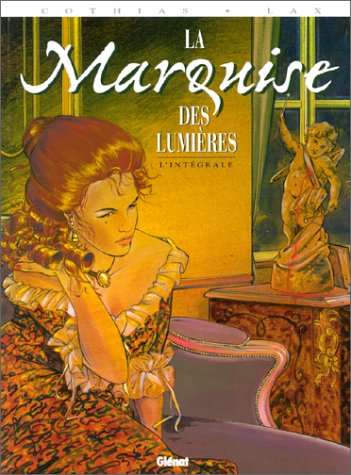 La marquise des lumières - Intégrale