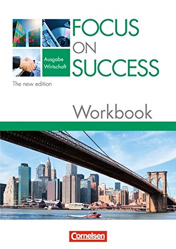 Download Focus on Success - The new edition - Wirtschaft: B1-B2 - Workbook mit herausnehmbarem Lösungsschlüssel Download Focus on Success - The new edition - Wirtschaft: B1-B2 - Workbook mit herausnehmbarem Lösungsschlüssel