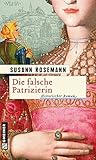 Bücher Neuerscheinungen 2022 - Die falsche Patrizierin von Susann Rosemann