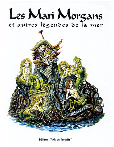 couverture de : Mari Morgans et autres l&eacute;gendes de la mer