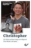 Image de Christopher: Ein Sohn auf dem Weg zum Abgrund. Eine Mutter, die betet