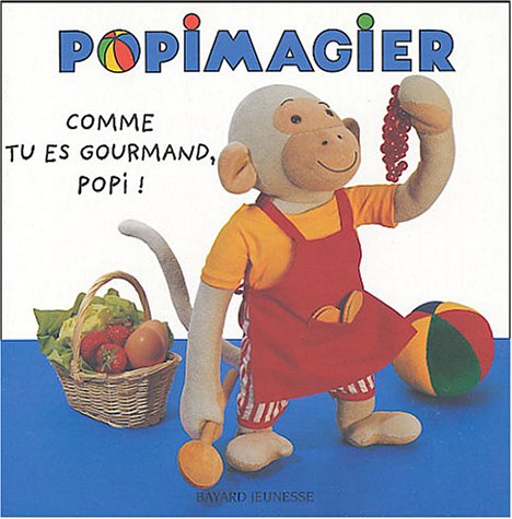 <a href="/node/17520">Comme tu es gourmand, Popi !</a>