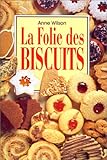 Folie des biscuits