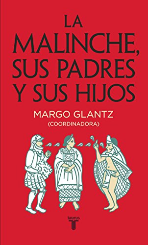Download La Malinche, sus padres y sus hijos Download La Malinche, sus padres y sus hijos