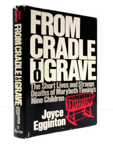 From Cradle To Grave Short Lives And Strange Deaths Of Marybeth Tinning S Nine Children Pdf Online Iesusflorentino