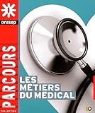 Les métiers du médical