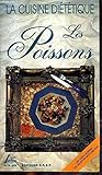 La Cuisine diététique - Les Poissons