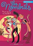 Les Nombrils - tome 1 - Pour qui tu te prends ?