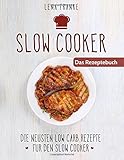Image de Slow Cooker: Die Neusten Low Carb Rezepte für den Slow Cooker Kindle Edition