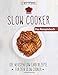 Produktbild Slow Cooker: Die Neusten Low Carb Rezepte für den Slow Cooker Kindle Edition