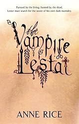 The Vampire Lestat: Number 2 in series (Vampire Chronicles)