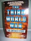 The Third World War: The Untold Story The Third World War: The Untold Story