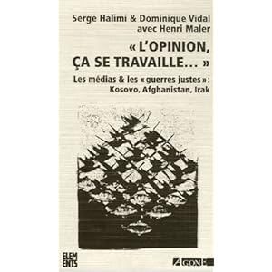 L'Opinion, ça se travaille. : Les médias & lesguerres justes Livre en Ligne L'Opinion, ça se travaille. : Les médias & lesguerres justes Livre en Ligne - Telecharger Ebook