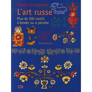 CAHIER DE DESSINS L'ART RUSSE