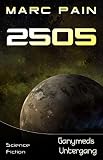 Image de 2505: Ganymeds Untergang (25XX: Eine SciFi-Saga)