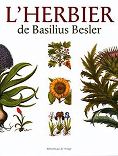 Herbier de Basilius Besler francais Herbier de Basilius Besler francais