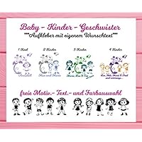 Baby/Kinder (Autoaufkleber/Wand o. Türtattoo) ***JUNGE,MÄDCHEN oder GESCHWISTER mit Ihrem Wunschtext*** freie Motiv.- und Farbauswahl