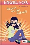 Engel & Co., Bd.3 : Besuch aus der Zukunft by 