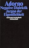 Image de Adorno, Theodor W., Bd.6 : Negative Dialektik, Jargon der Eigentlichkeit