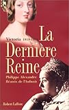 La dernière reine, Victoria 1819-1901