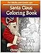 Produktbild SANTA CLAUS Coloring Book For Adults and Grown ups: SANTA CLAUS  sketch coloring book  80 Pictures , Creativity and Mindfulness