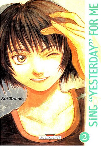 Sing "Yesterday" for Me — Tome 2