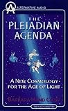 The Pleiadian Agenda: A New Cosmology for the Age of Light by 
