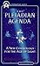 The Pleiadian Agenda: A New Cosmology for the Age of Light by 