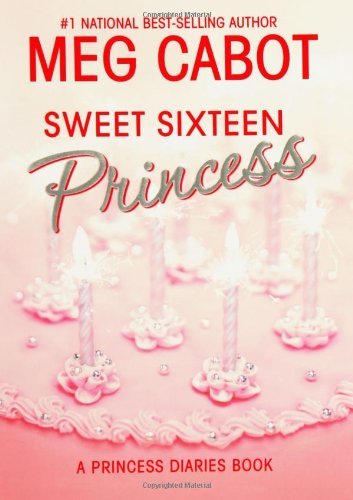 The Princess Diaries, Volume 7 and a Half: Sweet Sixteen Princess (English Edition) The Princess Diaries, Volume 7 and a Half: Sweet Sixteen Princess (English Edition)