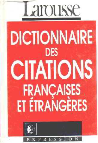 couverture de : DICTIONNAIRE DES CITATIONS FRAN&Ccedil;AISES ET &Eacute;TRANG&Egrave;RES