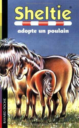 couverture de :  Sheltie adopte un poulain