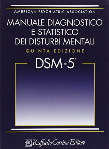 DSM-5. Manuale diagnostico e statistico dei disturbi mentali