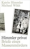 Himmler privat: Briefe eines Massenmörders by 