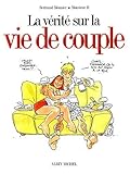 La Vérité sur la vie de couple