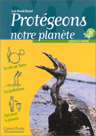 couverture de : Prot&eacute;geons notre plan&egrave;te