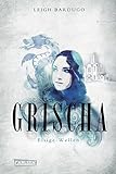 Grischa, Band 2: Eisige Wellen