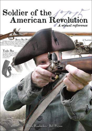 Soldier of the American Revolution - A Visual Reference livre