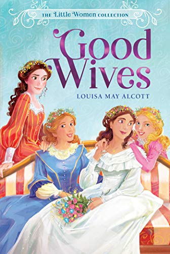 Good Wives (The Little Women Collection, Band 2)