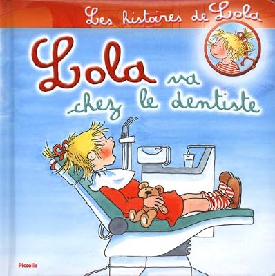 Piccolia Lola va chez le dentiste