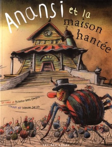 couverture de : Anansi et la maison hant&eacute;e