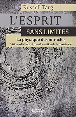 Trajectoire L'esprit sans limites - La physique des miracles
