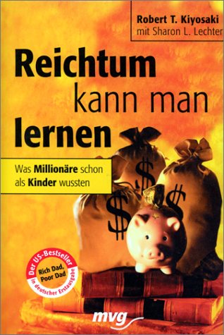 Download Reichtum kann man lernen. Was Millionäre schon als Kinder wussten Download Reichtum kann man lernen. Was Millionäre schon als Kinder wussten