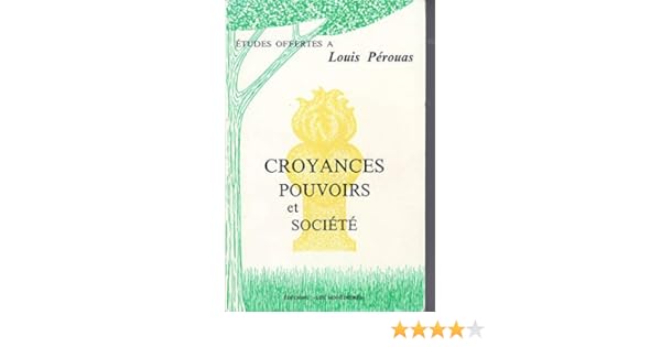 Amazonfr Croyances Pouvoirs Et Société études Offertes - 
