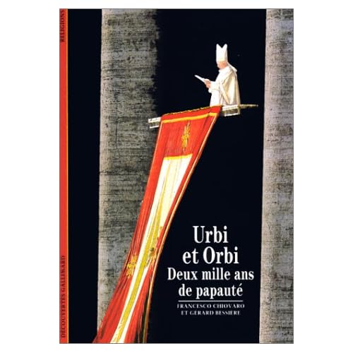 Urbi et Orbi : Deux mille ans de papauté